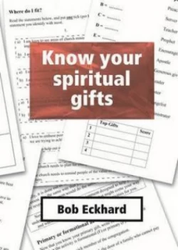 Image of Know Your Spiritual Gifts by Bob Eckhard Paperback