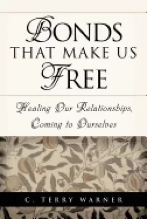 Image of bonds that make us free healing our relationships coming to ourselves