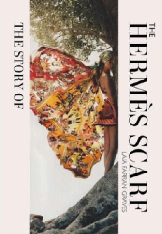 Image of The Story of the Hermes Scarf Hardback