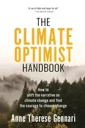 Image of climate optimist handbook how to shift the narrative on climate change and