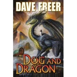 Image of Dog and Dragon by Dave Freer (Book, 2013)