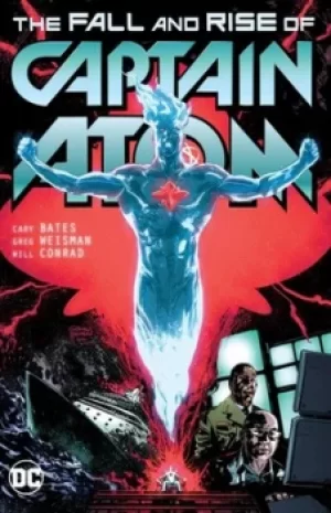 Image of The fall and rise of Captain Atom by Cary Bates