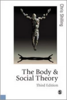 Image of The Body and Social Theory by Chris Shilling Paperback