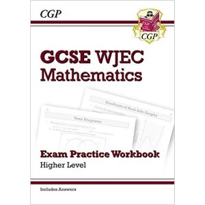 Image of New WJEC GCSE Maths Exam Practice Workbook: Higher (includes Answers) Paperback / softback 2018