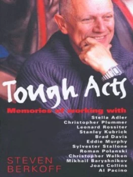 Image of Tough Acts by Steven Berkoff Hardback