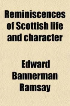 Image of Reminiscences of Scottish Life and Character by Edward Bannerman Ramsay Paperback