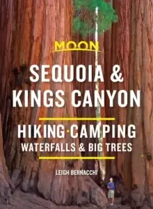 Image of Moon Sequoia & Kings Canyon (First Edition) : Hiking, Camping, Waterfalls & Big Trees