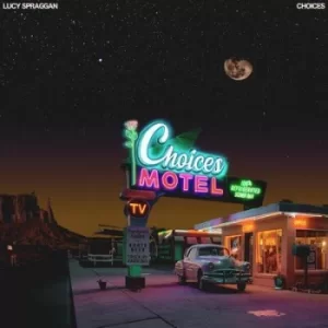 Image of Choices by Lucy Spraggan CD Album