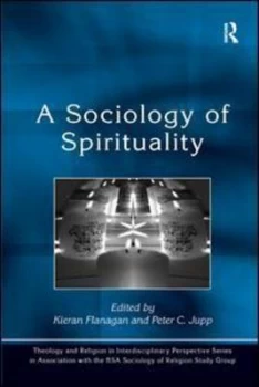 Image of A Sociology of Spirituality by Kieran Flanagan Paperback