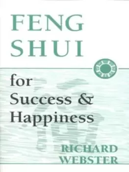 Image of Feng shui for success & happiness by Richard Webster