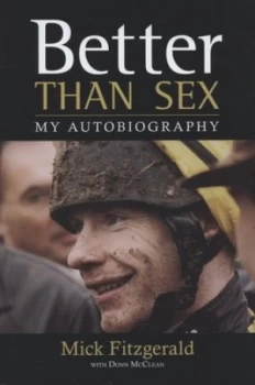 Image of Better Than Sex by Mick Fitzgerald and Donn Mcclean Hardback