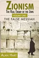Image of zionism the real enemy of the jews vol 1 the false messiah