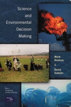 Image of Science and Environmental Decision Making by Mark Huxham Paperback