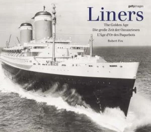 Image of Liners by Robert Fox and Inc Getty Images Hardback