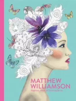 Image of Fashion print & colouring book by Matthew Williamson