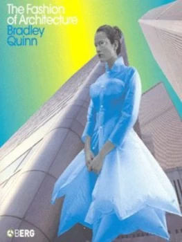 Image of The Fashion of Architecture by Bradley Quinn Paperback
