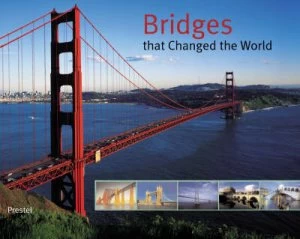 Image of Bridges That Changed the World by Bernhard Graf Hardback