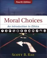 Image of moral choices an introduction to ethics