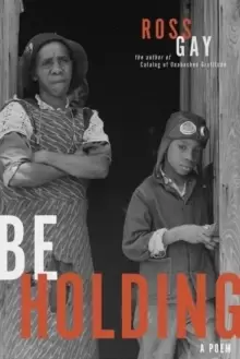 Image of Be Holding : A Poem