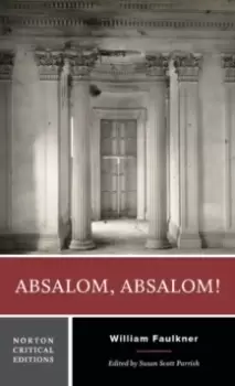 Image of Absalom, Absalom! : A Norton Critical Edition