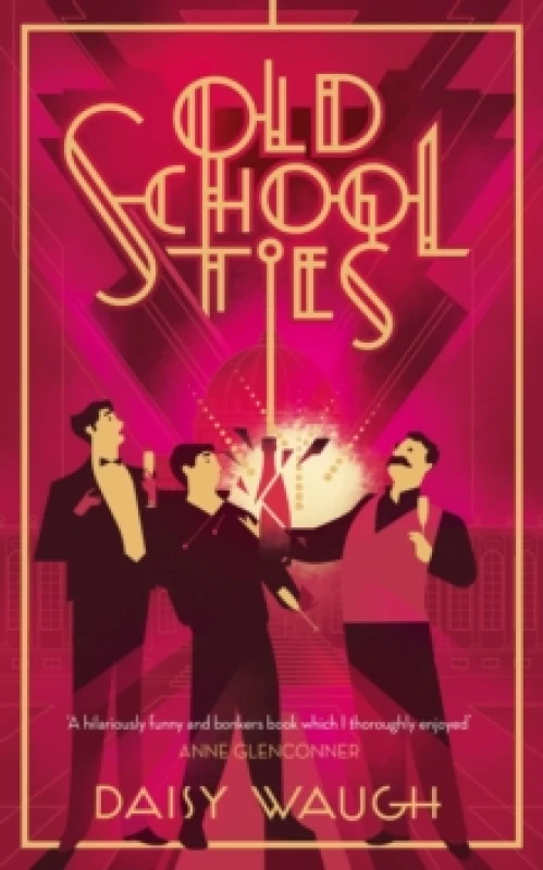 Image of Old School Ties. Hardback. By Daisy Waugh Books