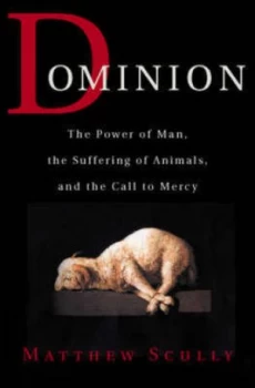 Image of Dominion by Matthew Scully Hardback