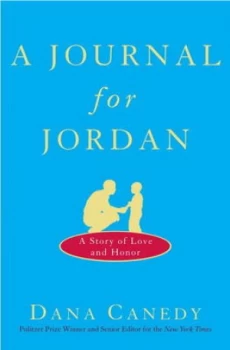 Image of A Journal for Jordan by Dana Canedy and Charles Monroe King Book