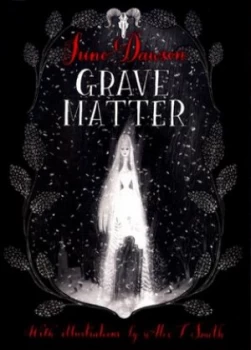 Image of Grave Matter by Juno Dawson Book