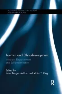 Image of Tourism and Ethnodevelopment : Inclusion, Empowerment and Self-determination