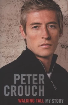 Image of Walking Tall by Peter Crouch Hardback