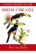 Image of field guide to the birds of brazil