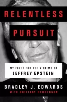 Image of Relentless Pursuit : My Fight for the Victims of Jeffrey Epstein