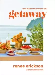 Image of Getaway: Food & Drink to Transport You