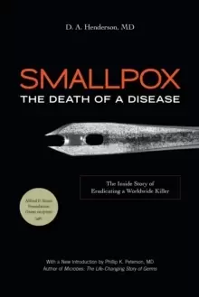 Image of Smallpox: The Death of a Disease : The Inside Story of Eradicating a Worldwide Killer