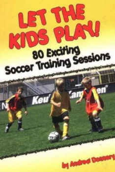 Image of Let the Kids Play by Andrew Donnery Paperback
