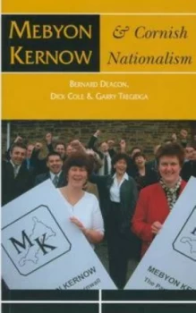 Image of Mebyon Kernow and Cornish Nationalism by Bernard Deacon Paperback
