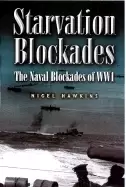 Image of starvation blockades naval blockades of wwi