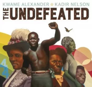 Image of The undefeated by Kwame Alexander