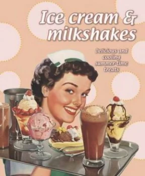 Image of Ice Cream and Milkshakes Hardback