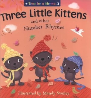 Image of Three Little Kittens and Other Number Rhymes by Mandy Stanley Book