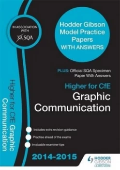Image of Sqa Specimen Paper 2014 Higher for Cfe Graphic Communication and Hodder Gibson Model Papers by Sqa Book