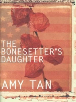 Image of The Bonesetters Daughter by Amy Tan Hardback