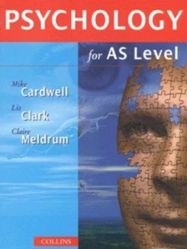 Image of Psychology for As Level by Mike Cardwell and Liz Clark and Claire Meldrum Book