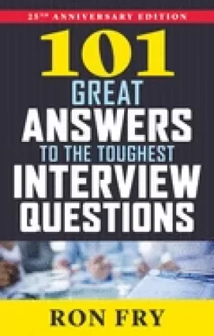Image of 101 great answers to the toughest interview questions 25th anniversary edit