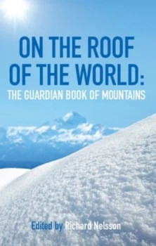 Image of On the Roof of the World by Richard Nelsson Paperback