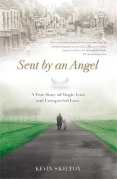 Image of Sent by an Angel by Kevin Skelton Paperback