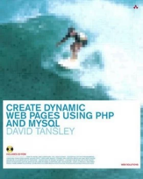 Image of Create Dynamic Webpages Using Php and Mysql by David Tansley Paperback