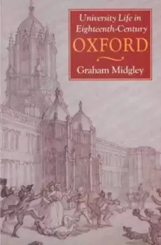 Image of University life in eighteenth-century Oxford by Graham Midgley