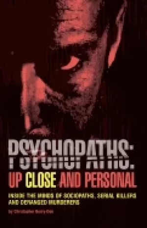 Image of psychopaths up close and personal inside the minds of sociopaths serial kil