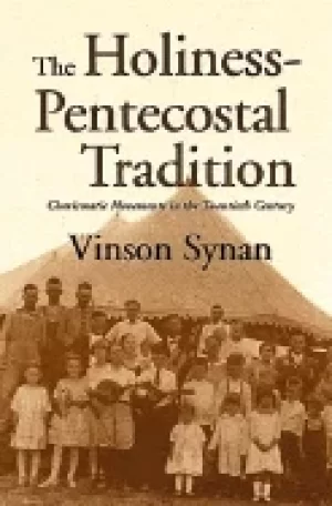 Image of holiness pentecostal tradition charismatic movements in the twentieth centu